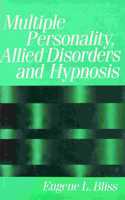 Multiple Personality, Allied Disorders and Hypnosis