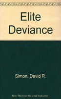 Elite Deviance