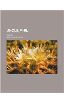 Uncle Phil; A Novel
