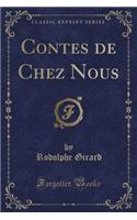 Contes de Chez Nous (Classic Reprint)