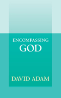 Encompassing God