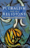 Pluralism and the Religions: The Theological and Political Dimensions Hardcover â€“ 1 January 1998