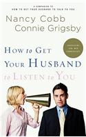How to Get Your Husband to Listen to You
