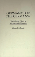 Germany for the Germans?: The Political Effects of International Migration