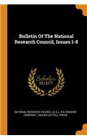 Bulletin of the National Research Council, Issues 1-8