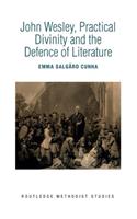 John Wesley, Practical Divinity and the Defence of Literature