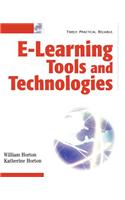 E Learning Tools and Technologies: A Consumer's Guide for Trainers, Teachers, Educators, and Instructional Designers