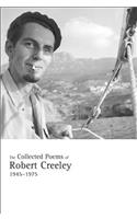 Collected Poems of Robert Creeley, 1945-1975