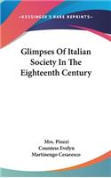 Glimpses Of Italian Society In The Eighteenth Century