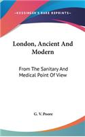 London, Ancient And Modern