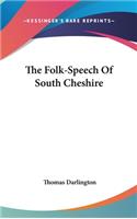 Folk-Speech Of South Cheshire