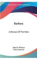 Barbara: A Woman Of The West