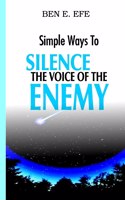 Simple Ways To Silence The Voice of The Enemy