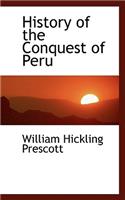 History of the Conquest of Peru