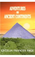 Adventures on Ancient Continents