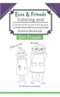 Esse & Friends Coloring and Handwriting Practice Workbook Girl Friends
