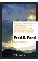 Life and Adventures of 