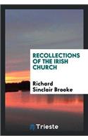 Recollections of the Irish Church