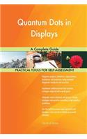 Quantum Dots in Displays A Complete Guide