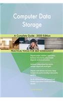 Computer Data Storage A Complete Guide - 2020 Edition