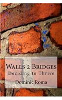 Walls 2 Bridges