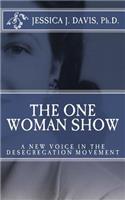 One Woman Show
