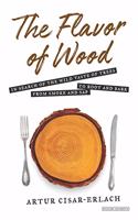 The Flavor of Wood