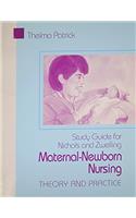 Study Guide to Accompany Maternal-Newborn Nursing: Theory and Practice