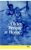 Older People at Home: Practical Issues