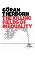 Killing Fields of Inequality