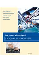How to Start a Home-based Computer Repair Business