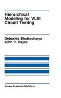 Hierarchical Modeling for VLSI Circuit Testing