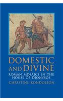 Domestic and Divine