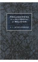 Prolegomena to a Philosophy of Religion