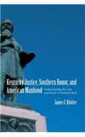 Kentucky Justice, Southern Honor, and American Manhood