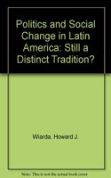 Politics And Social Change In Latin America