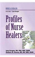 Profile of Nurse Healers (Nurse As Healer Series)