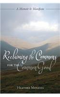 Reclaiming the Commons for the Common Good