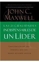 Las 21 Cualidades Indispensables de Un Líder