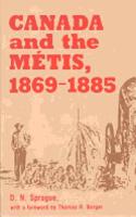 Canada and the Metis, 1869-1885