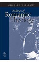 Outlines of Romantic Theology: (English)