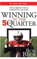 Winning in the 5th Quarter