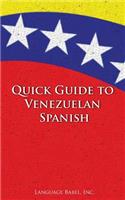 Quick Guide to Venezuelan Spanish