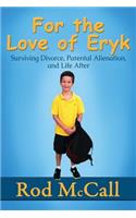 For the Love of Eryk