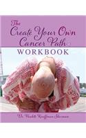 Create Your Own Cancer Path Workbook