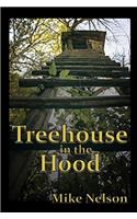 Treehouse in the Hood