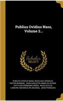 Publius Ovidius Naso, Volume 2...