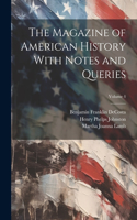 Magazine of American History With Notes and Queries; Volume 4