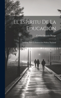 espíritu de la educación; informe para la instrucción pública nacional