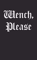 Wench, Please